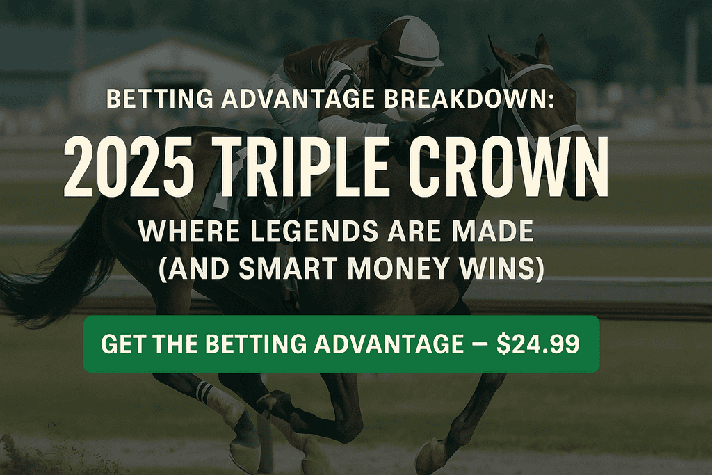 2025 Triple Crown — Where Legends Are Made (and Smart Money Wins)