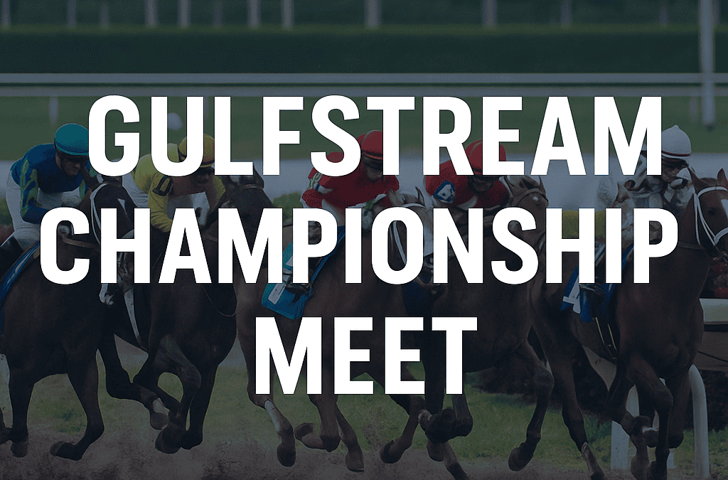 We’re Ready to Crush the Gulfstream Championship Meet